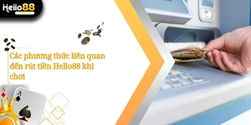 Rút Tiền Hello88